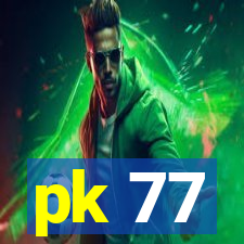 pk 77